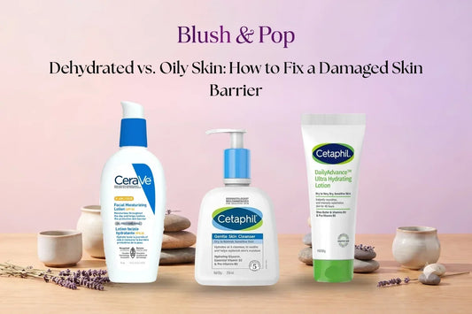 Dehydrated vs. Oily Skin: How to Fix a Damaged Skin Barrier